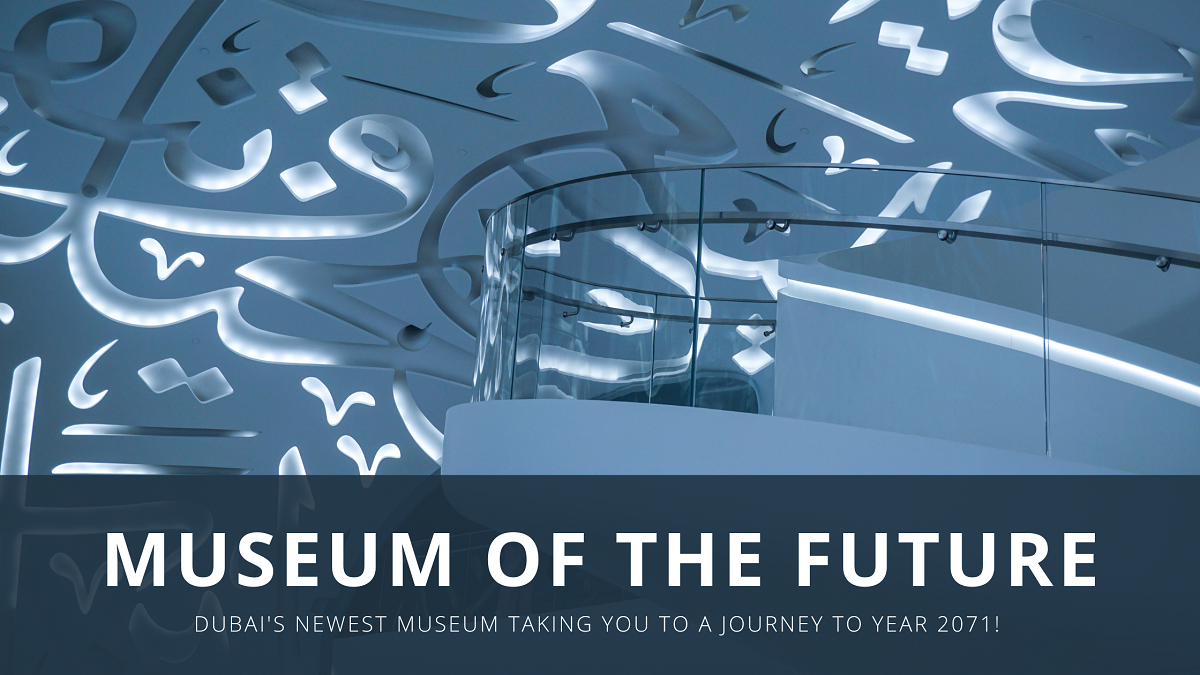 Museum of the Future Dubai | A Journey to the Year 2071!