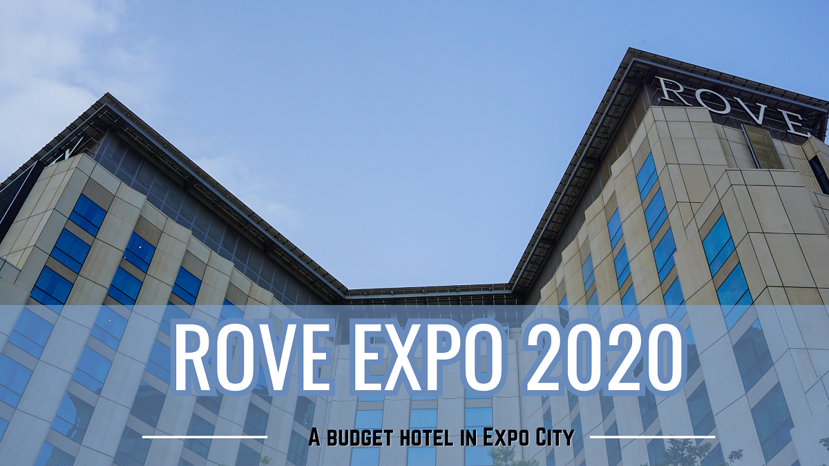 Rove Expo 2020 Hotel in Dubai, UAE - Pinay Hakawati